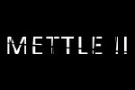 Mettle II